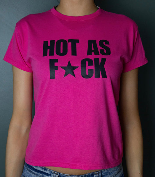 HOT AS F*CK